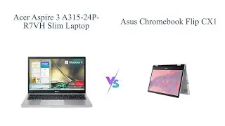 Acer Aspire 3 vs ASUS Chromebook Flip CX1: Which is Better? 💻🤔