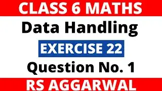Exercise 22 Question 1। Class 6 Maths। Data Handling। RS Aggarwal