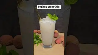 Smoothie litchi bien fra&icirc;che / recipe lychee smoothie #smoothie #litchi #lychee #fyp #fypviralシ