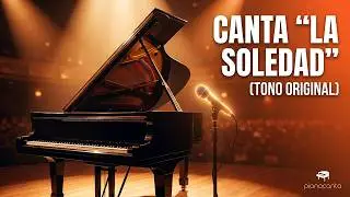 Laura Pausini - La soledad (Tono Original Si b M) Canta con piano