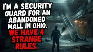 I&rsquo;m a Security Guard for an Abandoned Mall in Ohio. We Have 4 Strange Rules.