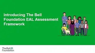 Introducing The Bell Foundation EAL Assessment Framework
