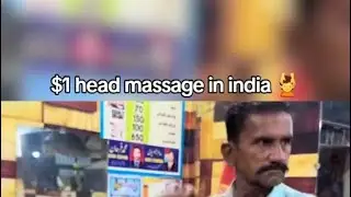 $1 Head Massage in India. 🤣