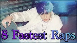 8 FASTEST BANG CHAN RAPS [CB97]
