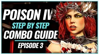 Poison Ivy Step By Step Combo Guide Episode #3 | Injustice 2: Combo Tutorial With Tips