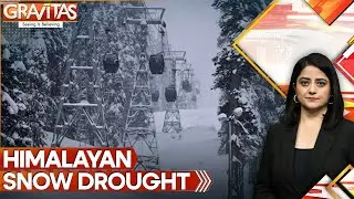Winter Armor Vanishes: Himalayas Face Bare Peaks | GRAVITAS