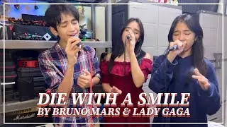 “Die With A Smile” by Bruno Mars & Lady Gaga | PACaraoke cover by The Family Pacs