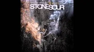 Stone Sour - The House of Gold and Bones
