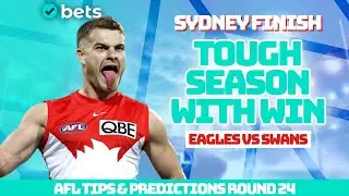 AFL Round 24 Tips & Predictions: West Coast Eagles vs Sydney Swans