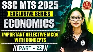 SSC MTS 2025 Economics Part 22 | Important MCQs With Concepts | Exclusive Series For SSC MTS 2025