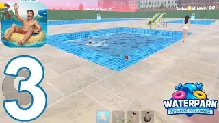 Waterpark Swimming Pool Games - Gameplay Walkthrough Part 3 (Android, iOS)