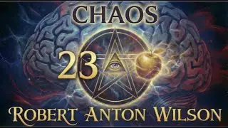 Robert Anton Wilson - Chaos