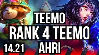TEEMO vs AHRI (TOP) | Rank 4 Teemo, 6/1/3, 1300+ games | KR Grandmaster | 14.21