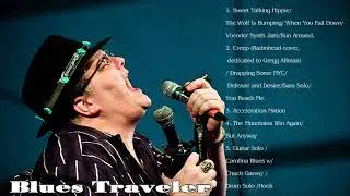 Best Blues Traveler Songs - Blues Traveler Best Songs Ever - Blues Traveler Blues 2022