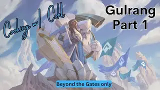 Gulrang BEFORE Trial by Frost Part 1 of 2 - Altered TCG
