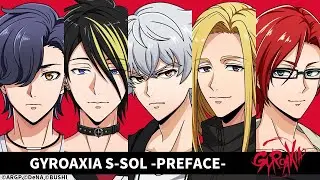 [CHI to ENG Sub] GYROAXIA S-SOL Voice Drama -PREFACE-