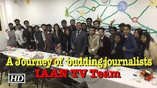 IAAN NEWS -  6 Months of IAAN TV | A Journey of budding journalists - IAAN News