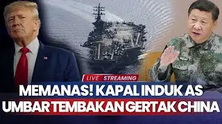 Memanas! Kapal Induk AS Umbar Tembakan di Laut China Selatan Bikin China Murka