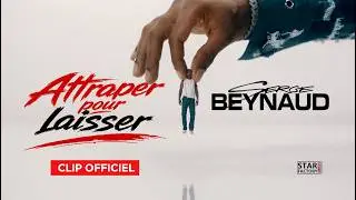 Serge Beynaud - Attraper pour Laisser (Clip Officiel)