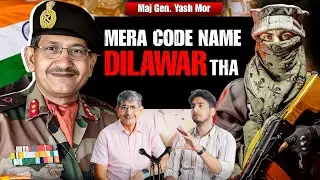 Terrorism in J&K, Weapons & Dangerous Missions ft. Gen Yash Mor | Dikshant Pilania@MajGenYashMor