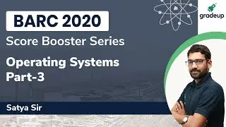 Important Questions's Discussion Part-3 | BARC 2020 | Operating System | Satya Sir | Gradeup