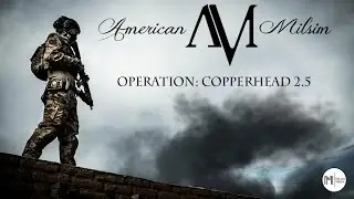 American Milsim: Copperhead 2.5 - Official Trailer