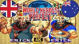 World Heroes Perfect ▰ (Erick) Vs (Erick) ▰ High Level Matches - 4K 【HDR】