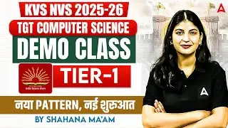 KVS TGT Computer Science 2025-26 DEMO CLASS: New Pattern Tier-1 Prep by Shahana Ma'am