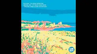 Max Essa - The Great Adventure (Balearic Gabba Sound System Remix)
