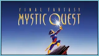 FINAL FANTASY MYSTIC QUEST | 100% Full Playthrough with No Commentary