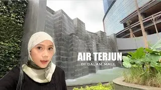 Main ke MALL BARU di JAKARTA