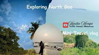 My First Ever Travel Vlog | #FirstVlog#TravelVlog#GoaVlog | Aguada Fort, Anjuna Beach, North Goa