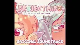 PROJECT MIRO OST - Montage Moments 1