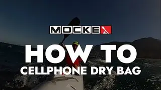 HOW TO CELLPHONE DRY BAG