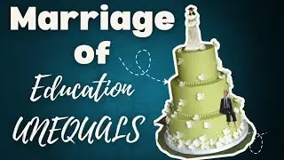 THE NEW MARRIAGE OF UNEQUALS: Women are Marrying Less Educated Men