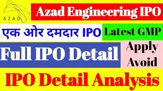 Azad Engineering IPO Detail Analysis | Latest GMP | Apply or Avoid | FinTax Guru
