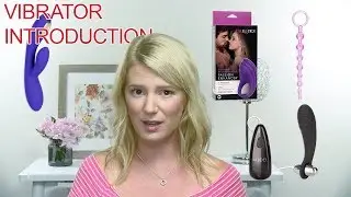 Sex in 60 Seconds - Introducing a vibrator to your partner
