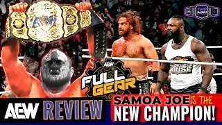 AEW Full Gear 2025 Review: Samoa Joe Reclaims AEW World Championship | Jon Moxley Taps Out...AGAIN!