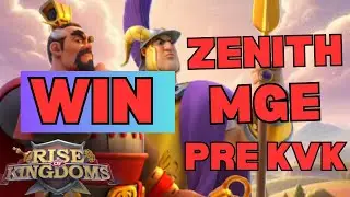Rise of Kingdoms: Как выиграть Zenith, MGE, предварительная подготовка KvK [РУКОВОДСТВО 2025]