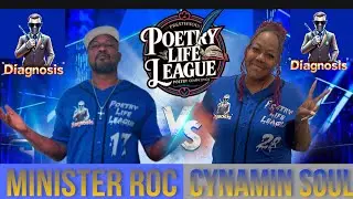 Minister Roc vs Cynamin Soul - Poetry Life League | The Pen Sick LLC | Week 11
