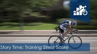Story Time: Training Stress Score [TSS] (2018)