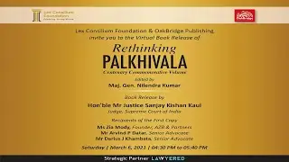 Rethinking Palkhivala &ndash; Celebrating the Legend, Legacy and Lessons for the Next Century