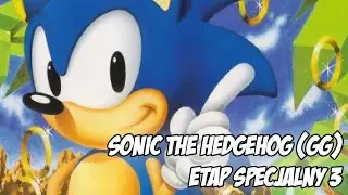 Etap specjalny 3 - Sonic the Hedgehog (Game Gear)