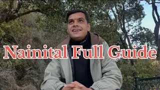 Nainital Full Guide || Bhandara Nainital || Empty Nainital Uttarakhand || Off Season Start#daily 