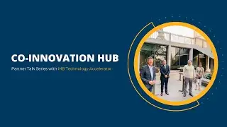 Co-Innovation Hub video - Manitoba Technology Accelerator