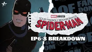 Your Friendly Neighborhood Spider-Man Episode 6-8 Breakdown - Reactions, Reviews, Theories