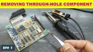 {1} How to Remove Through-Hole Components | Desoldering Gun Tutorial
