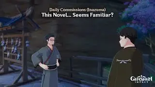 Genshin Impact - This Novel... Seems Familiar?  (Commissions, Related: Editorial Opinion)