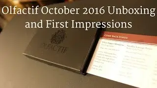 Olfactif Unboxing and First Impressions October 2016