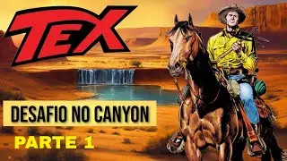 TEX WILLER - DESAFIO NO CANYON - PT 01